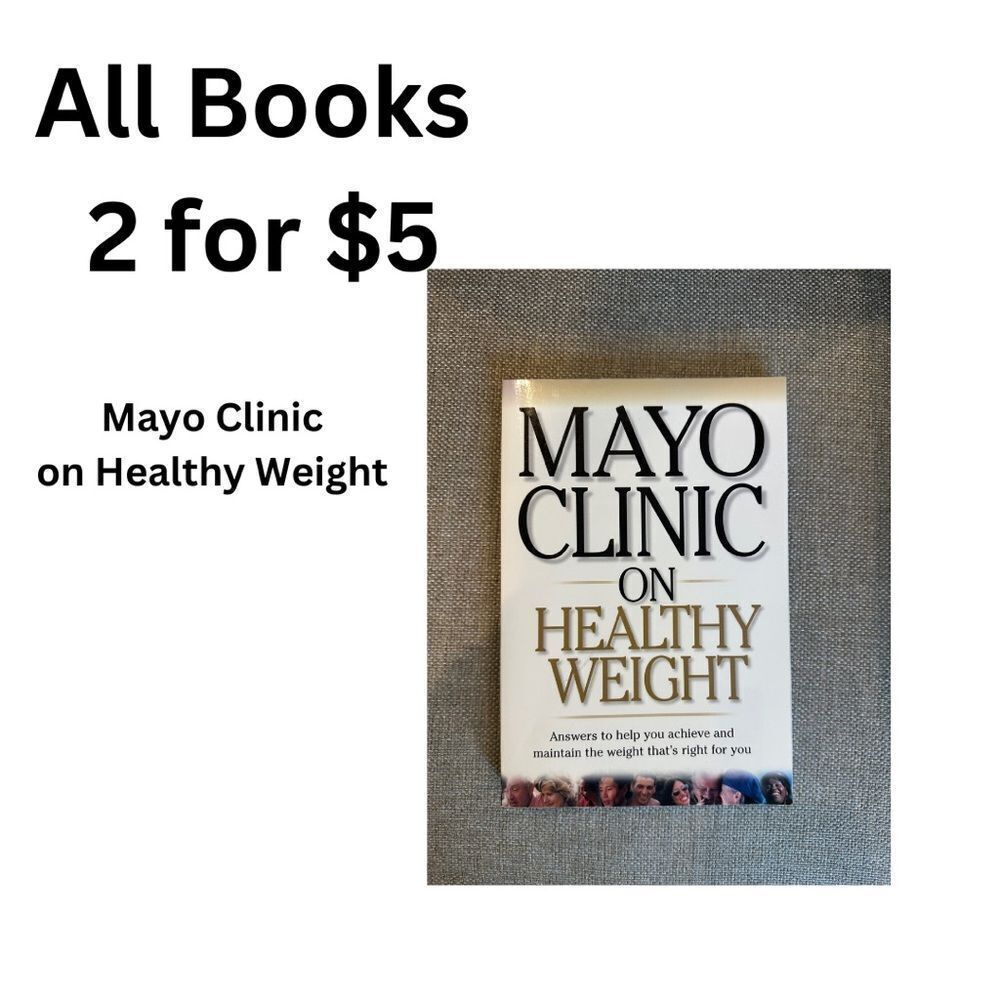 Mayo Clinic on Healthy Weight Book all Books are 2 for $5.